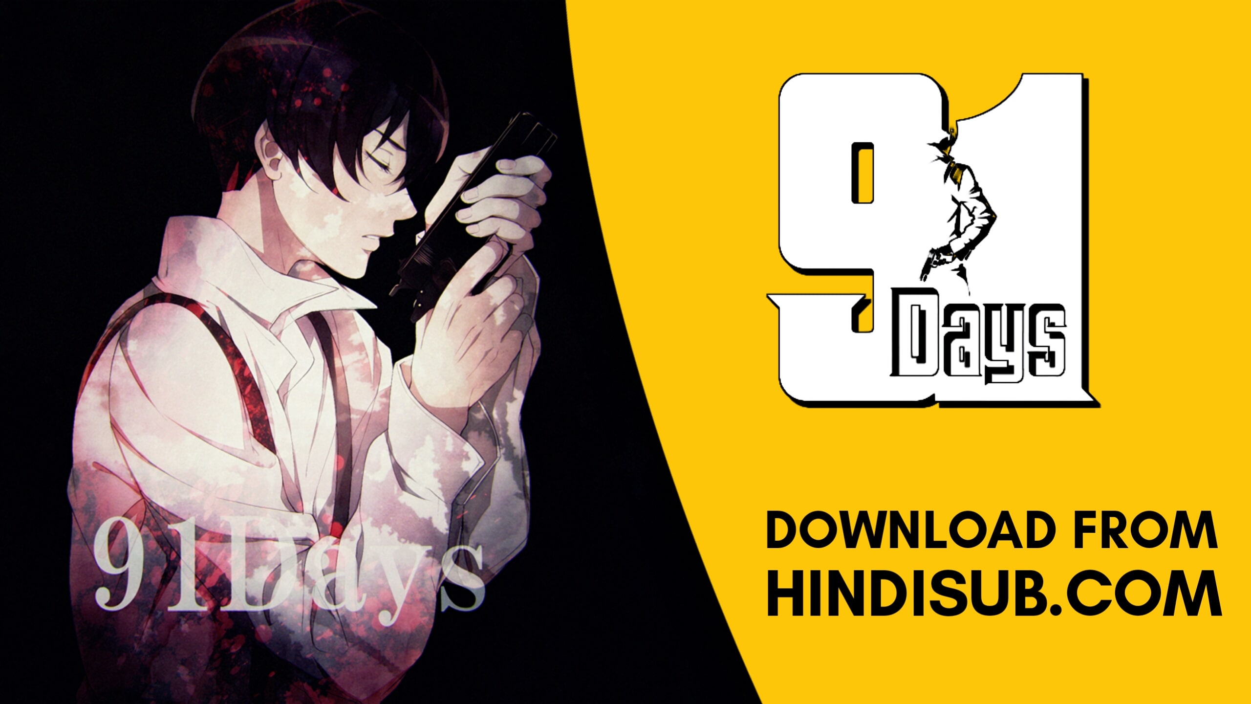 91 Days Anime Series + Special Dual Audio English/Japanese with English  Subs.